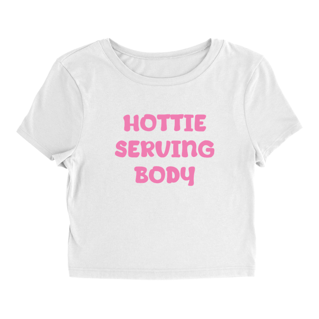 Hottie Serving Body Baby Tee